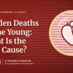 Sudden Deaths in the Young: What Is the Real Cause?